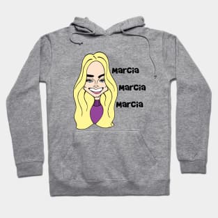 Marcia, Marcia, Marcia Hoodie